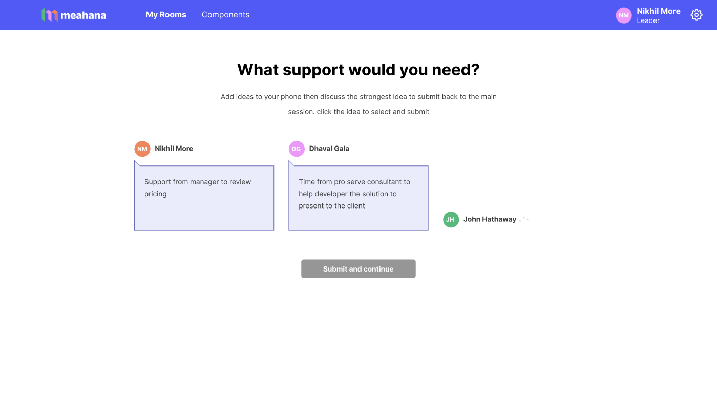 Meahana — Live session view: 'What support would you need?' — real participant responses from Nikhil More and Dhaval Gala appearing in real time